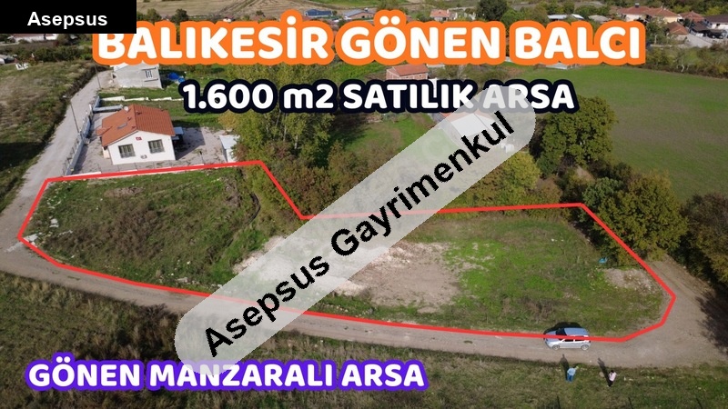 1.600 m2 gönen manzaralı satılık arsa / balıkesir gönen balcı